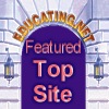Featured Top Site at Educating.net